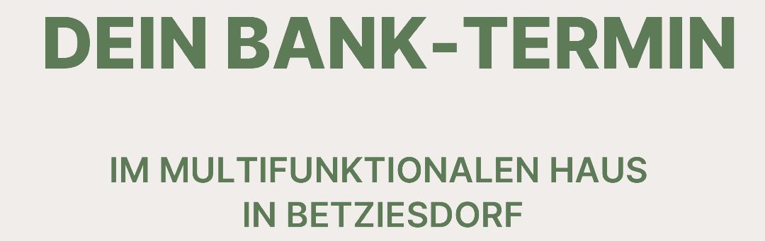 DEIN BANK – TERMIN