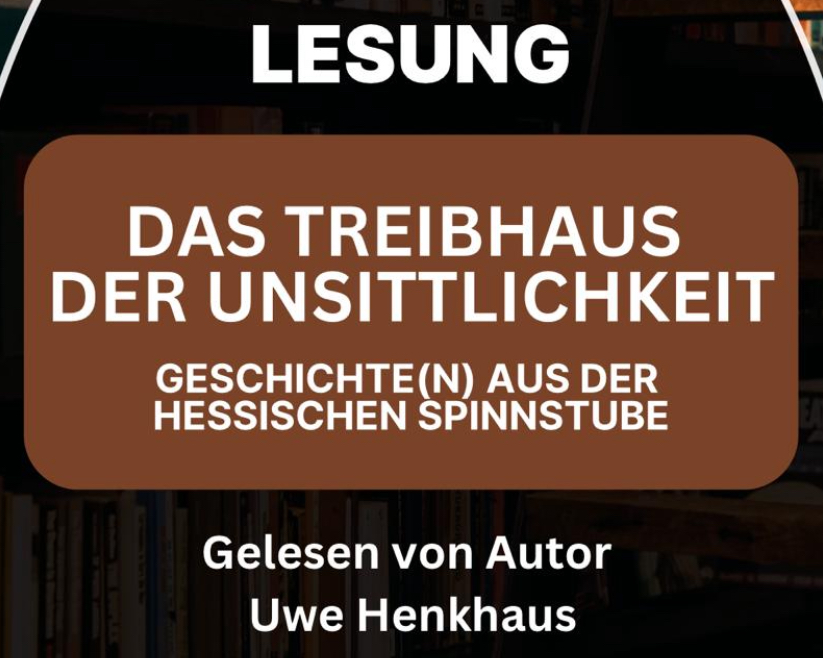 Lesung, das Treibhaus der Unsittlichkeit am Samstag den 24. Mai im Multifunktionalen Haus