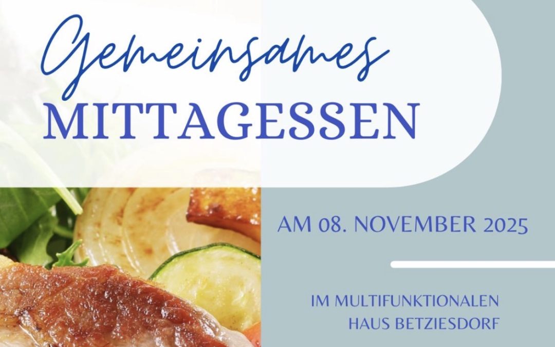 Gemeinsames Mittagessen am 8. November 2025 im MFH Betziesdorf